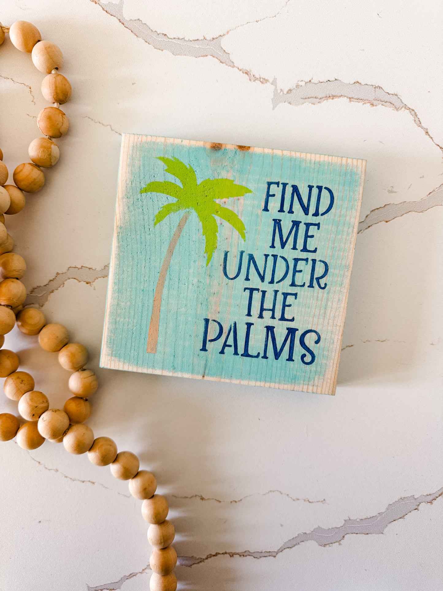 Find Me Under The Palms Wood Sign