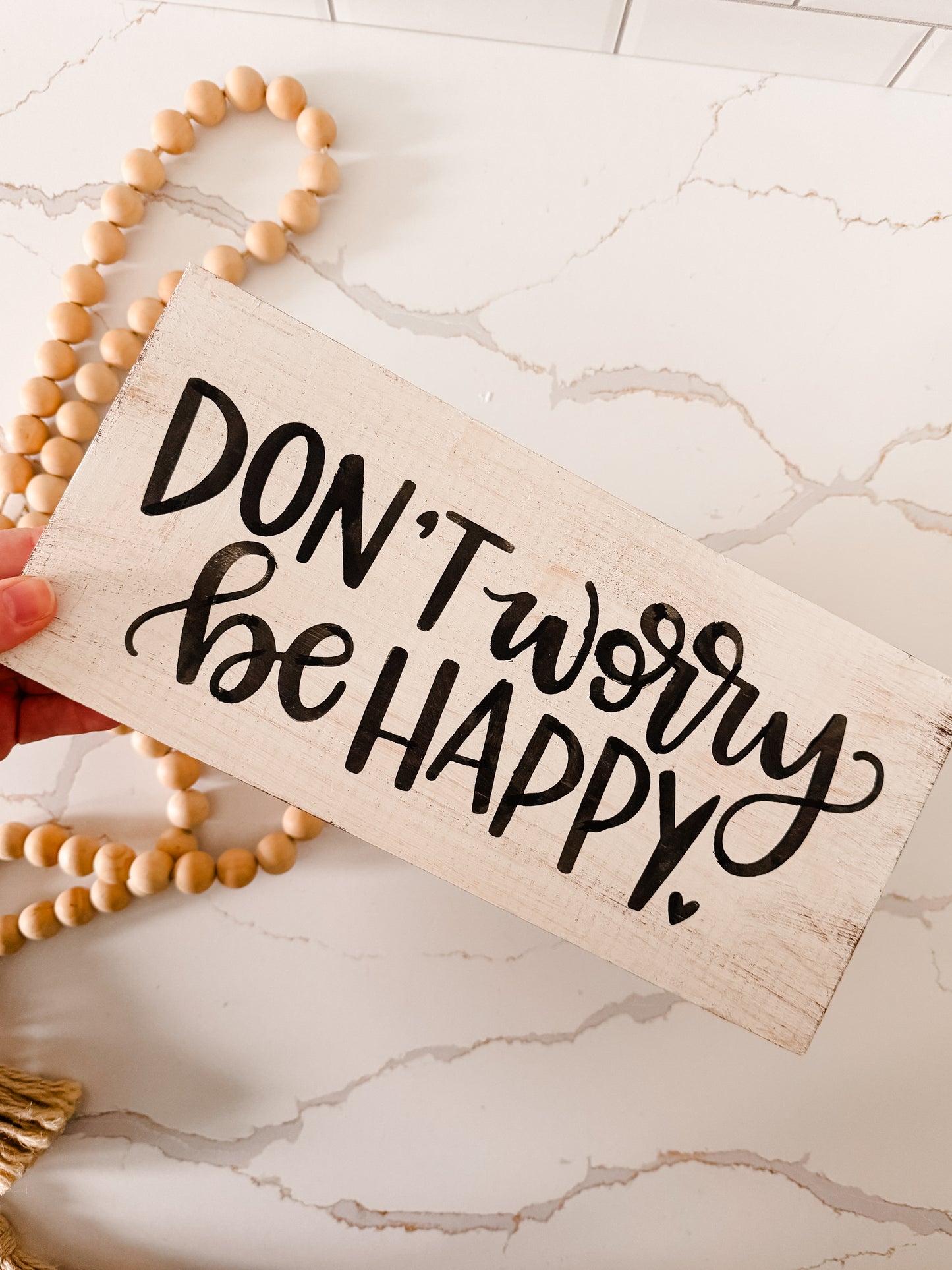 Don't Worry Be Happy Wood Sign