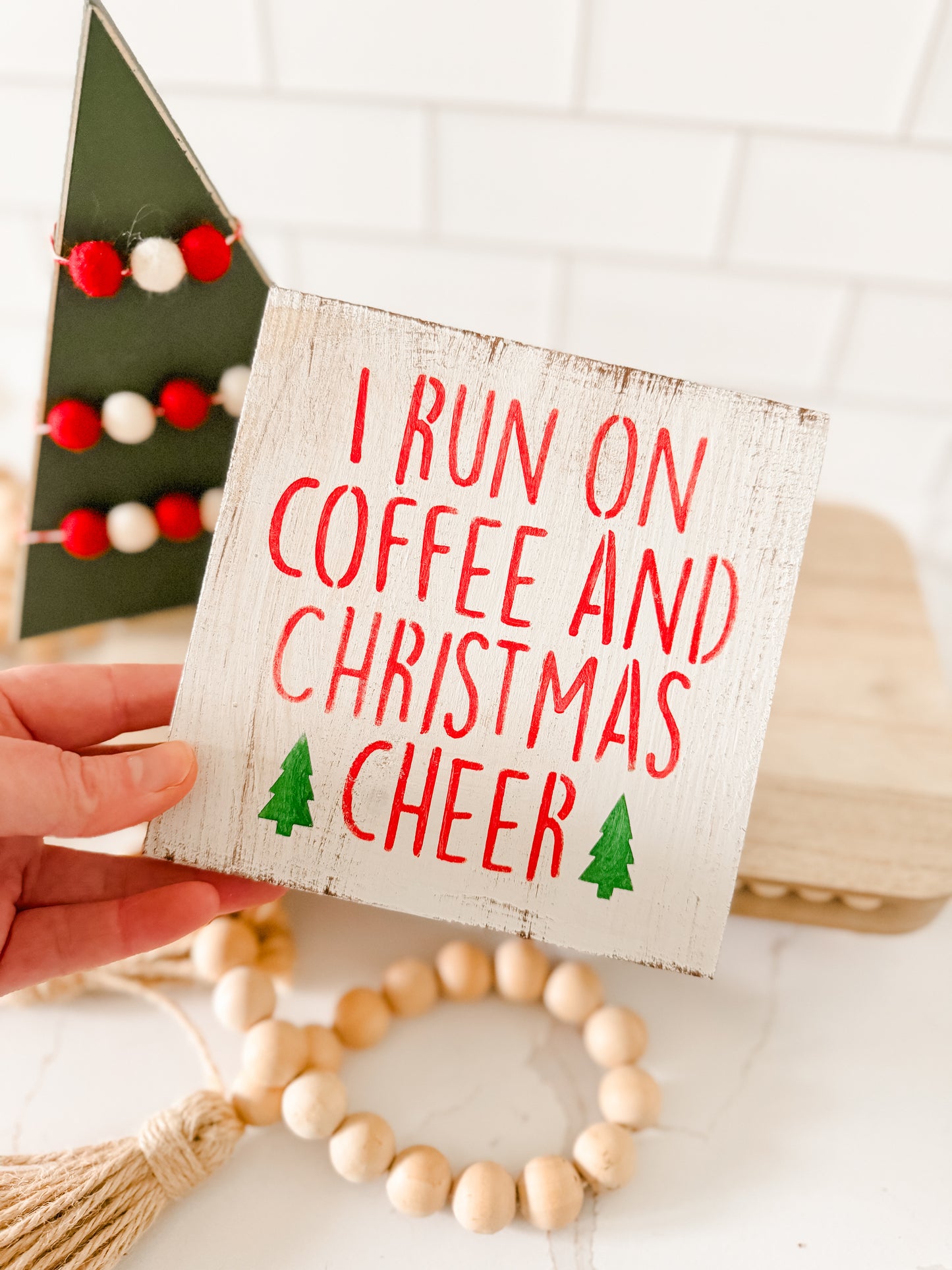 I Run On Coffee And Christmas Cheer Wood Sign