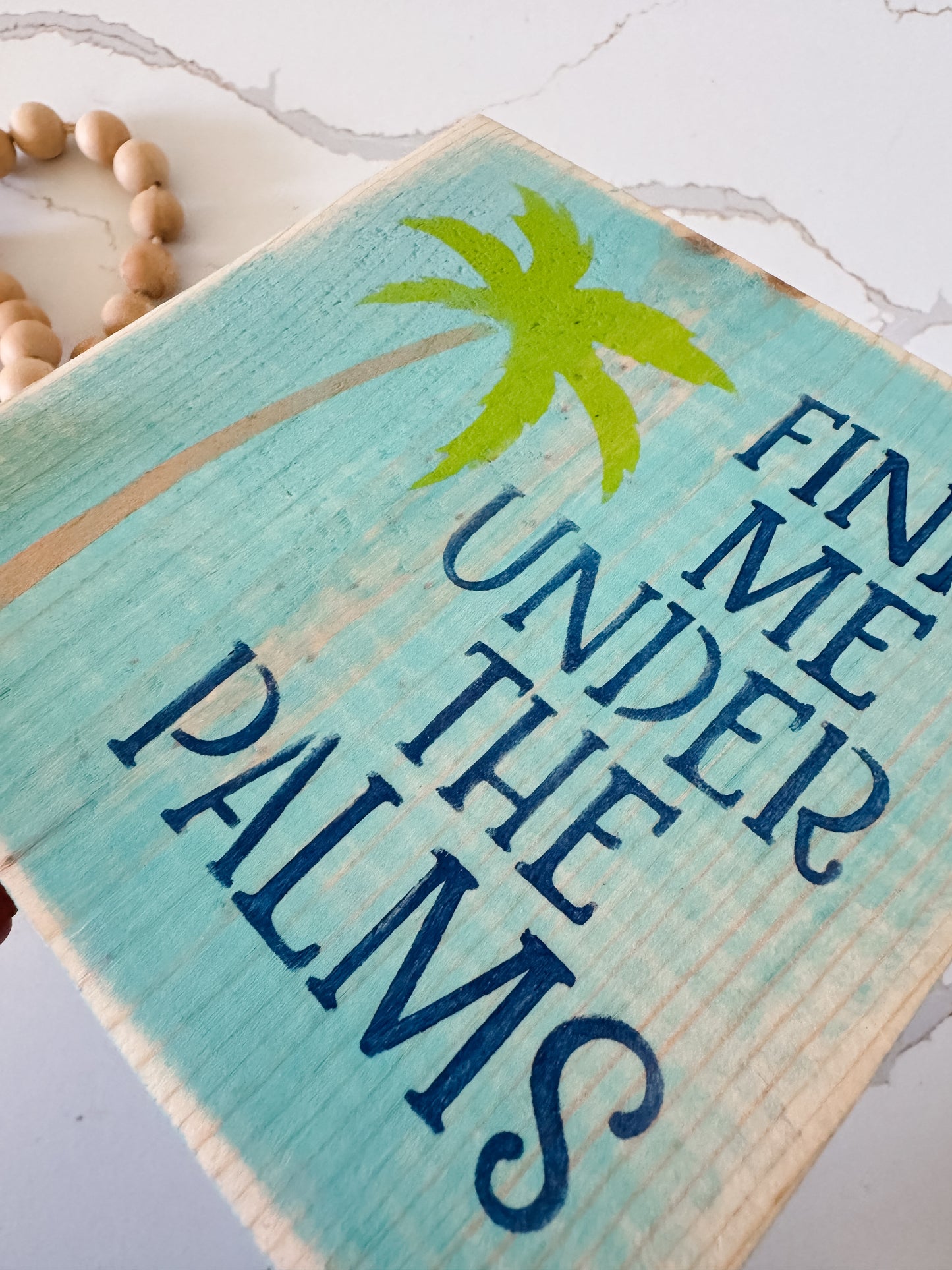 Find Me Under The Palms Wood Sign