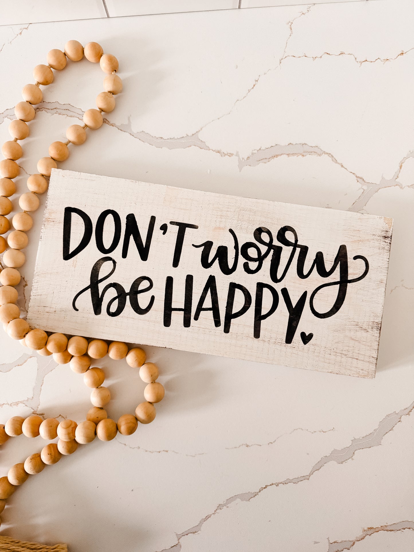 Don't Worry Be Happy Wood Sign