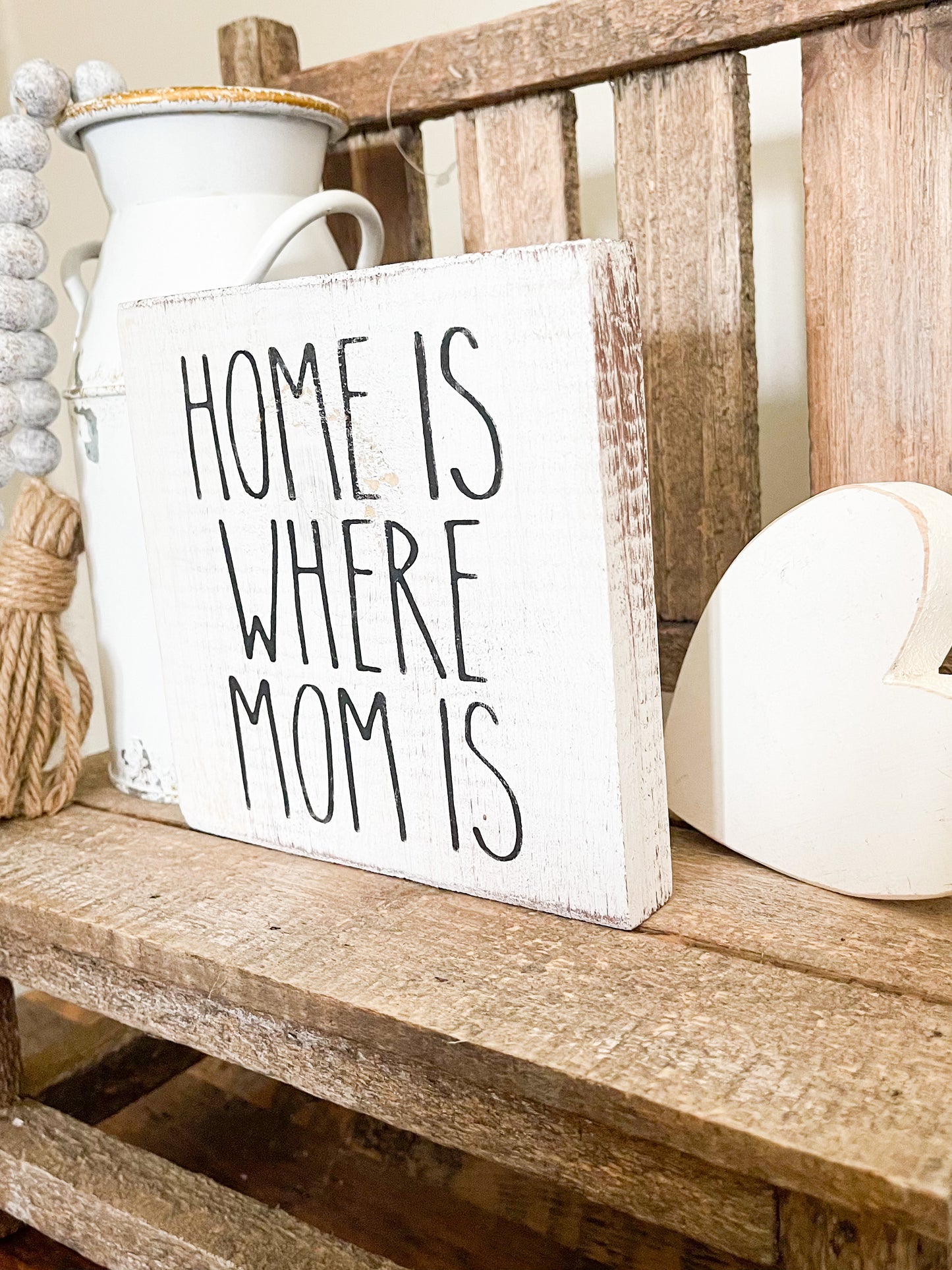 Home Is Where Mom Is Wood Sign