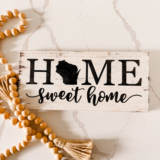 WI Home Sweet Home Sign