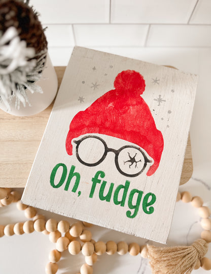Oh, Fudge Wood Sign