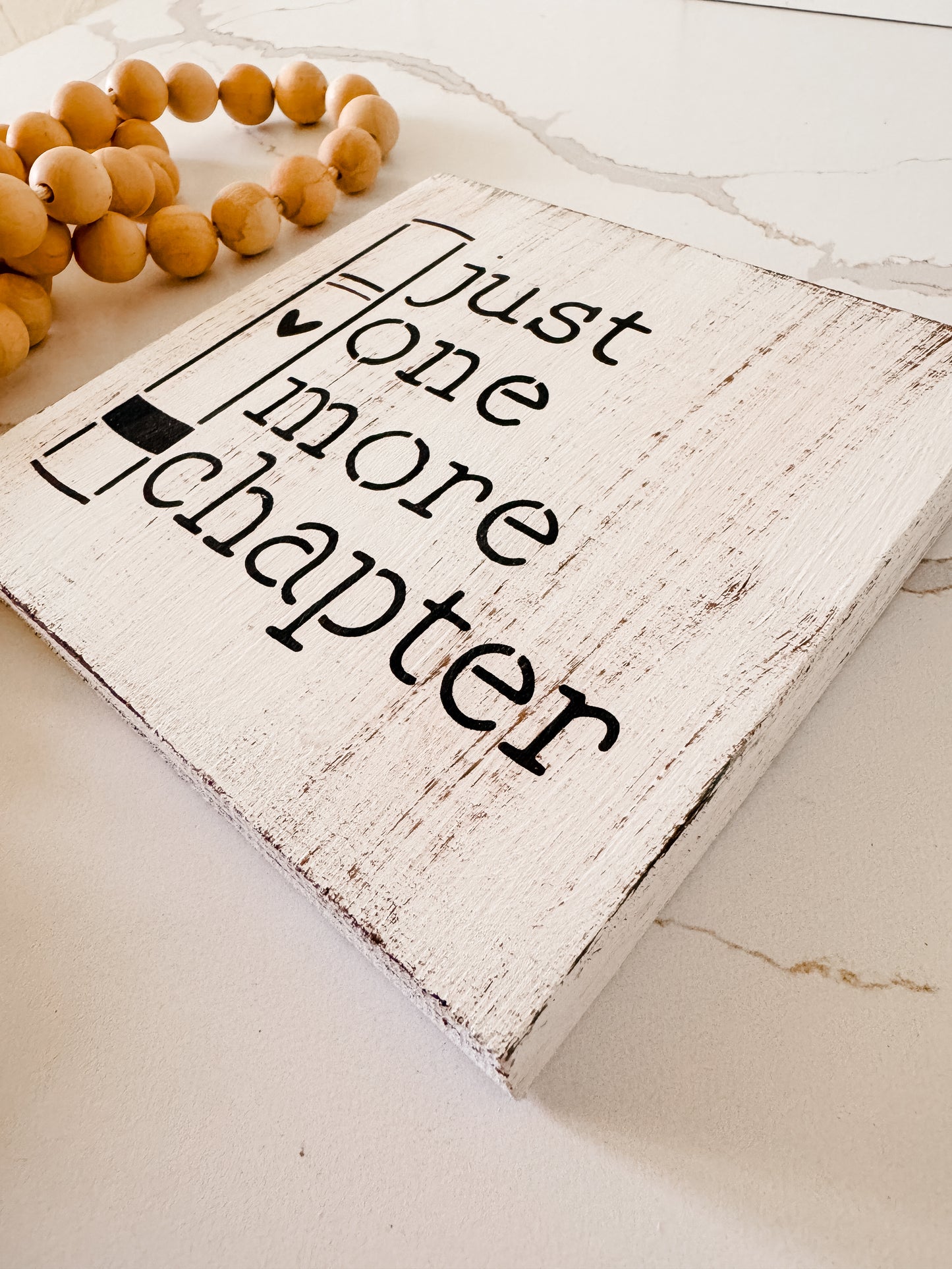 Just One More Chapter Wood Sign