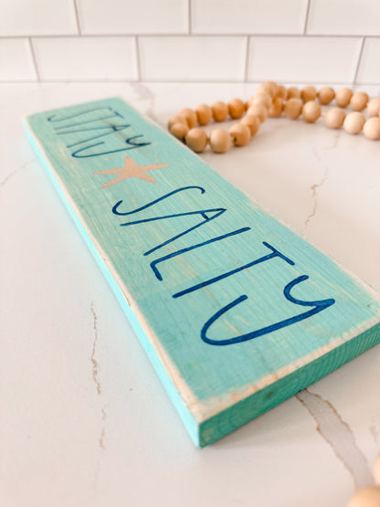 Stay Salty Wood Sign