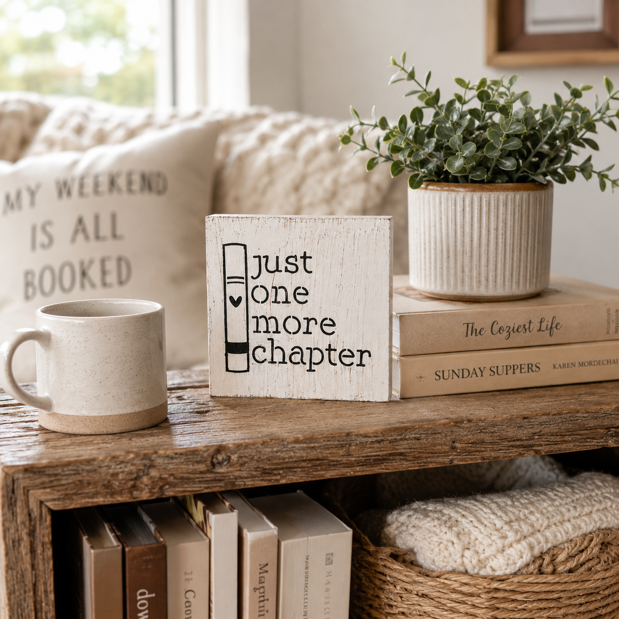Just One More Chapter Wood Sign