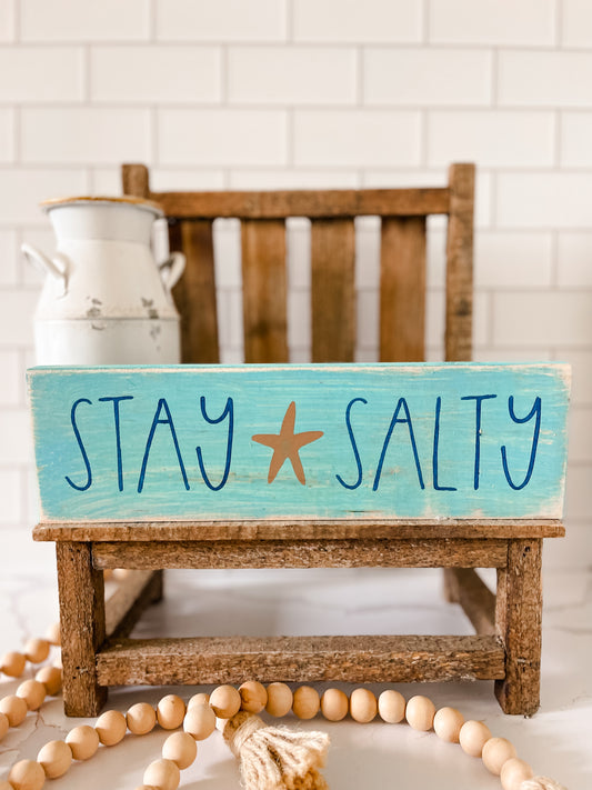 Stay Salty Wood Sign