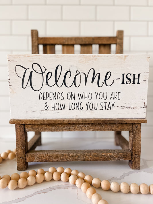 Welcomeish Wood Sign