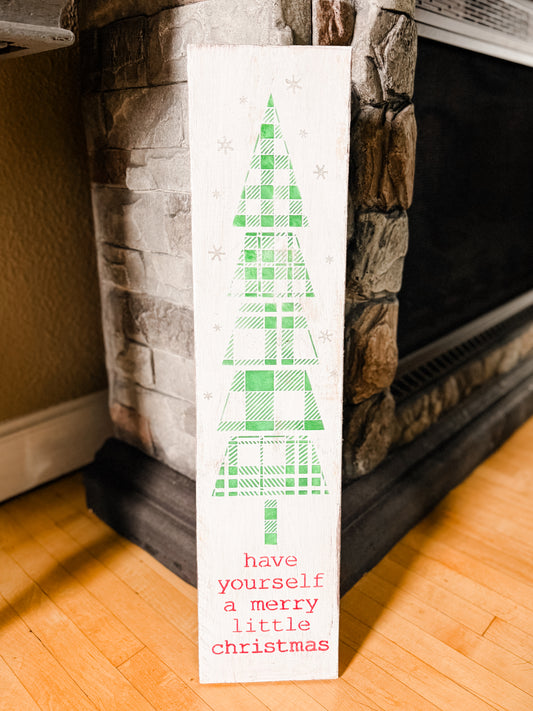 Have Yourself a Merry Little Christmas Wood Sign