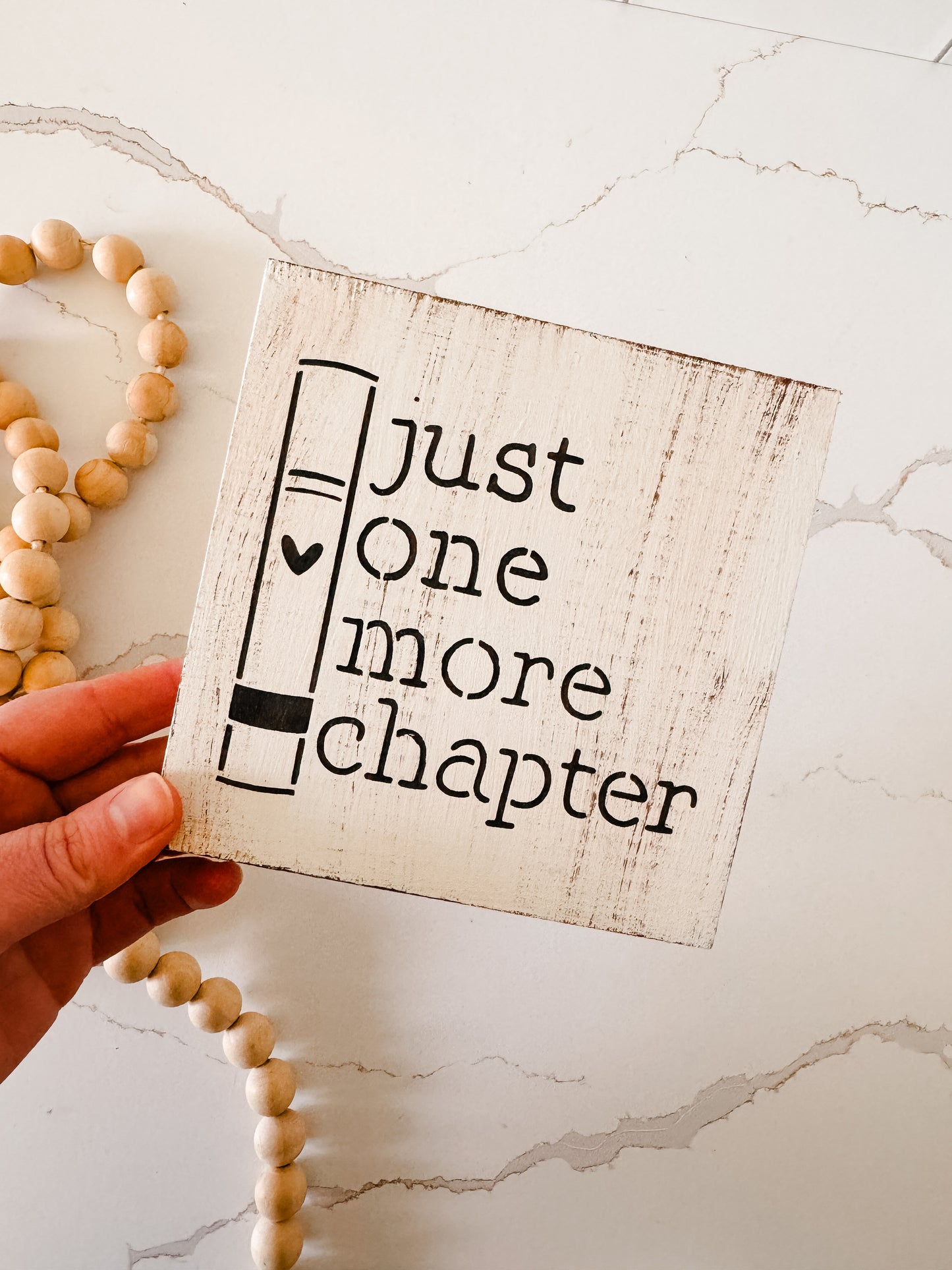 Just One More Chapter Wood Sign