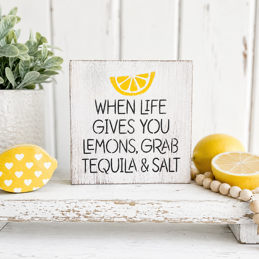 When Life Gives You Lemons Wood Sign