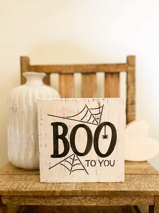 Boo To You Wood Sign