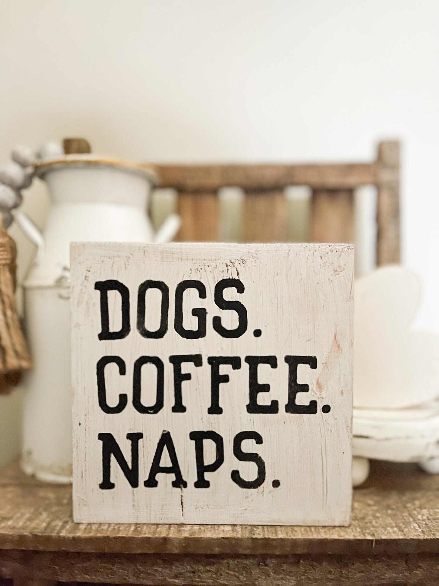 Dogs, Coffee, Naps Wood Sign