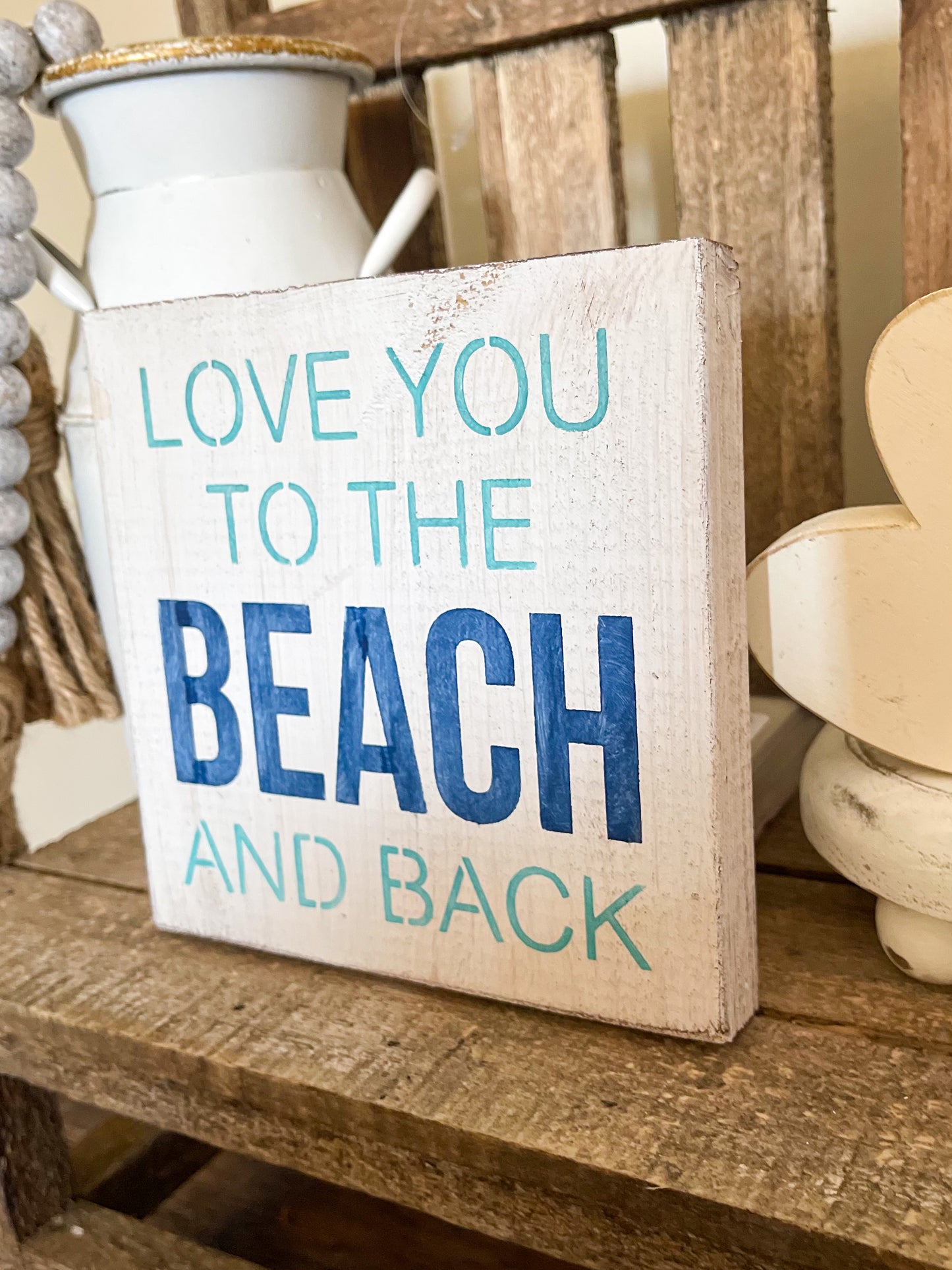 Love you to the beach and back sign