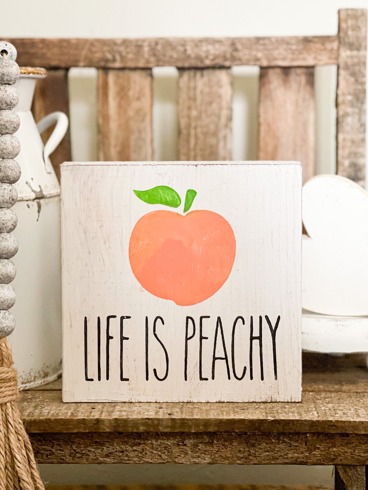 Life is peachy sign