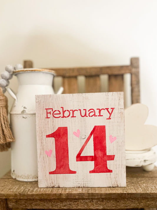 February 14th Wood Sign