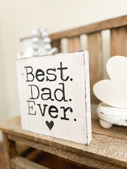 Best dad ever sign
