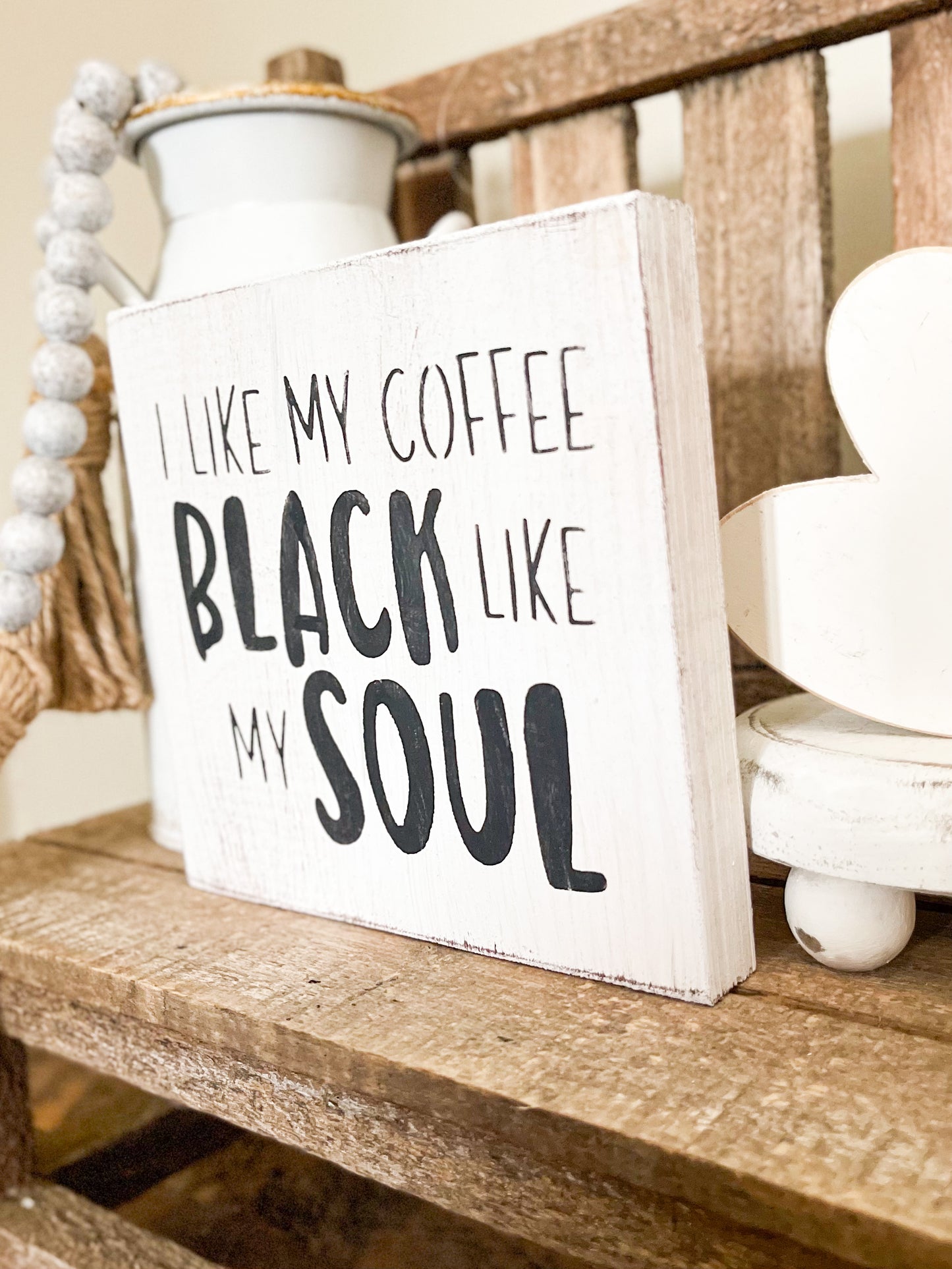 I like my coffee black sign