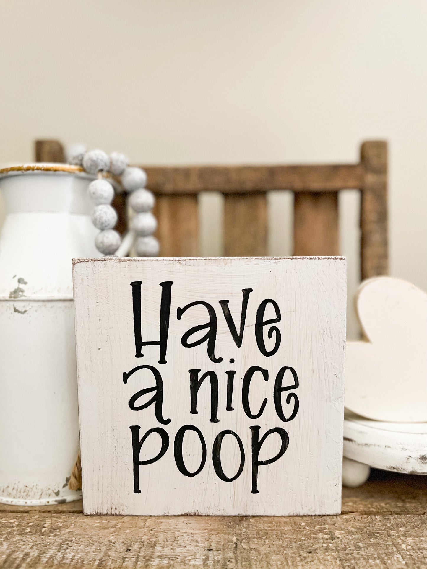 Have a nice poop sign
