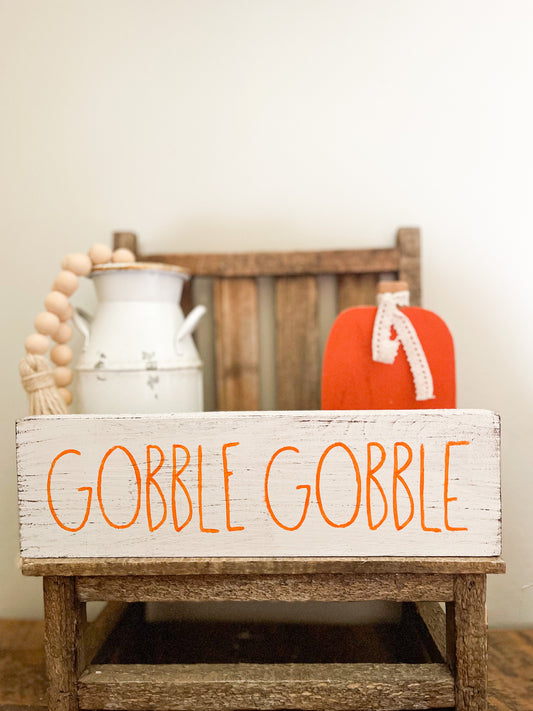 Gobble Gobble Wood Sign