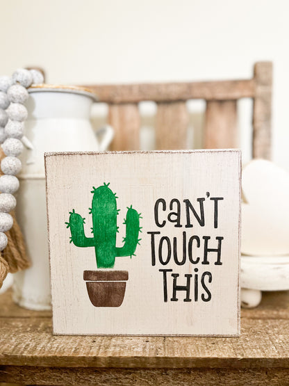 Can't Touch This Sign