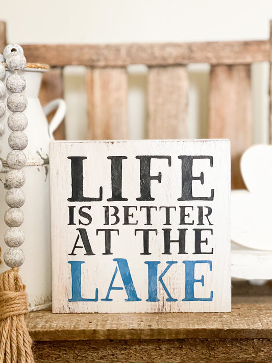 Life is better at the lake sign