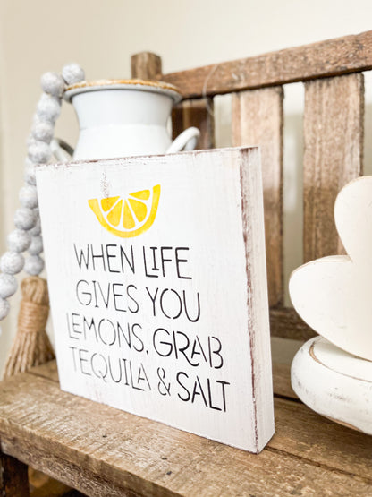 When life gives you lemons sign