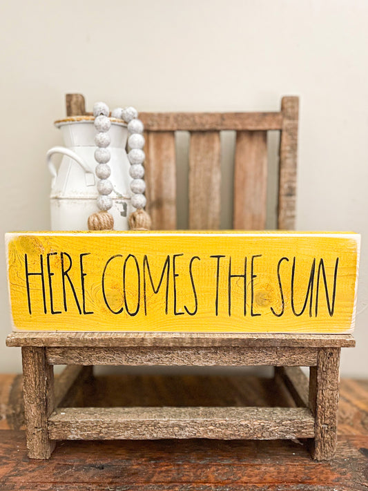 Here Comes The Sun Wood Sign