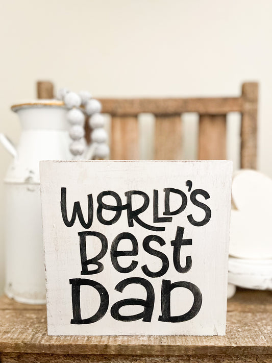 World's Best Dad Wood Sign